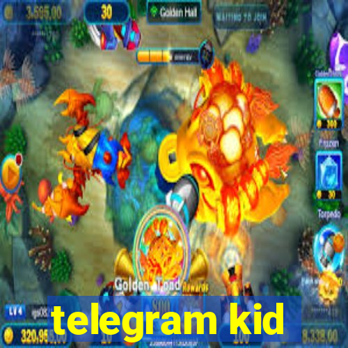 telegram kid